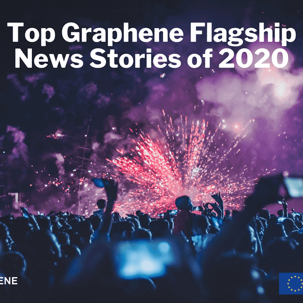 Top Ten Graphene Flagship News Stories of 2020